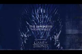 The Lumineers — Nightshade (For The Throne — Music Inspired by the HBO Series Game of Thrones)